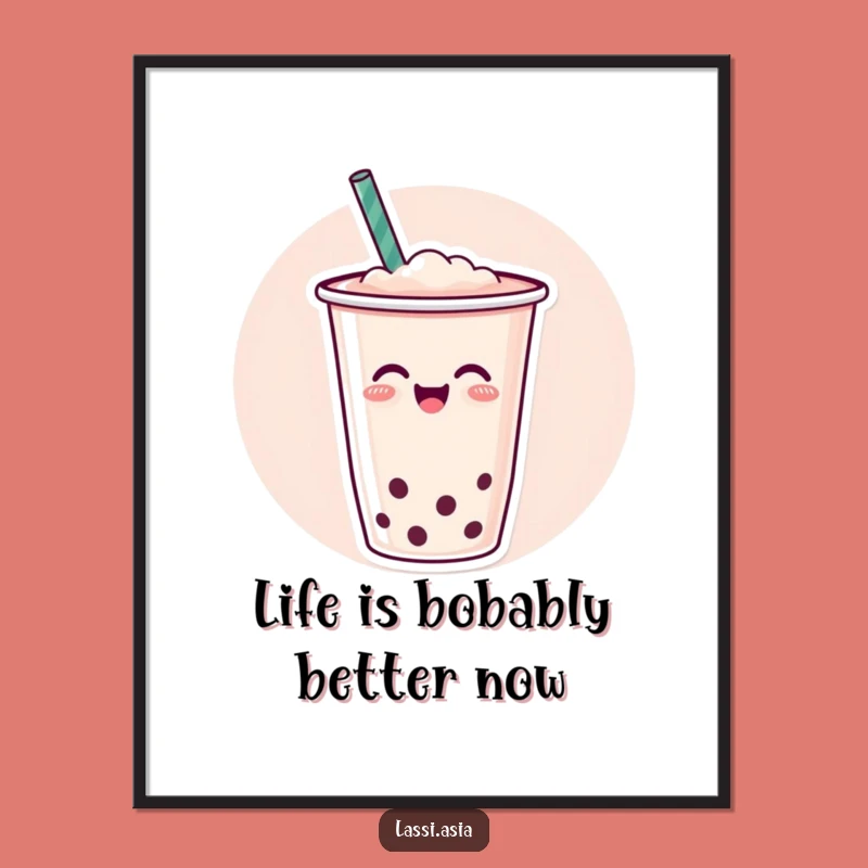 Funny Free Printable Wall Art: Joyful Boba Tea, Hilarious Downloadable Decor