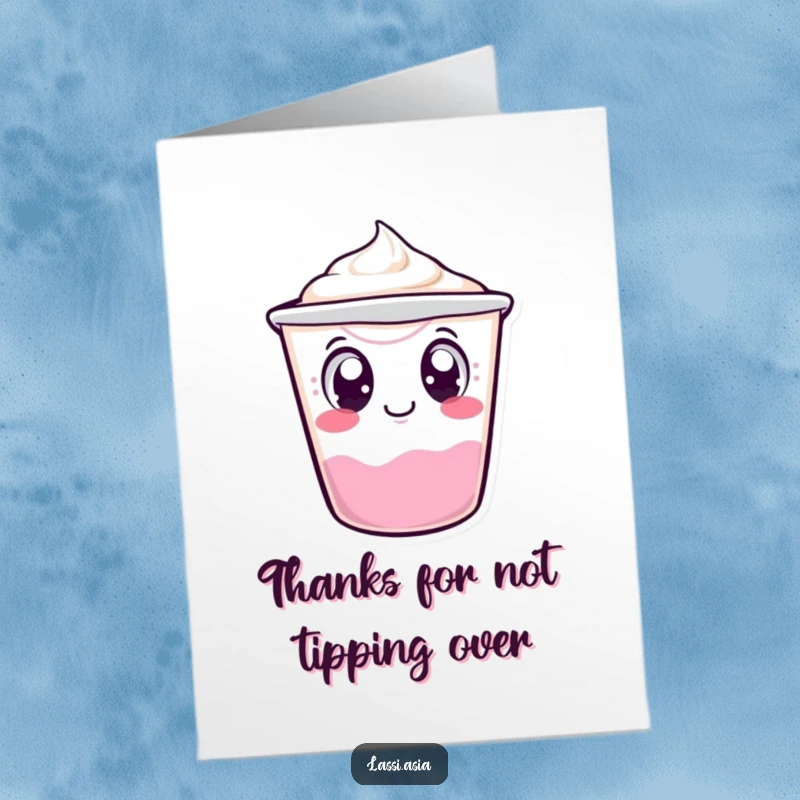 Funny Free Printable thank you card: a wobbling yogurt cup character expressing gratitude with a cute, precarious lean.
